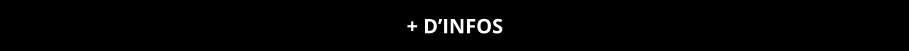 + D’INFOS