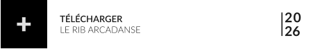 20 26 TÉLÉCHARGER LE RIB ARCADANSE +