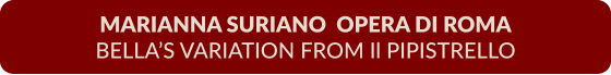 MARIANNA SURIANO  OPERA DI ROMA BELLA’S VARIATION FROM Il PIPISTRELLO